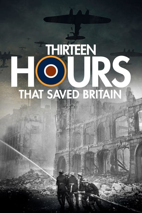 Affiche de 13 Hours That Saved Britain