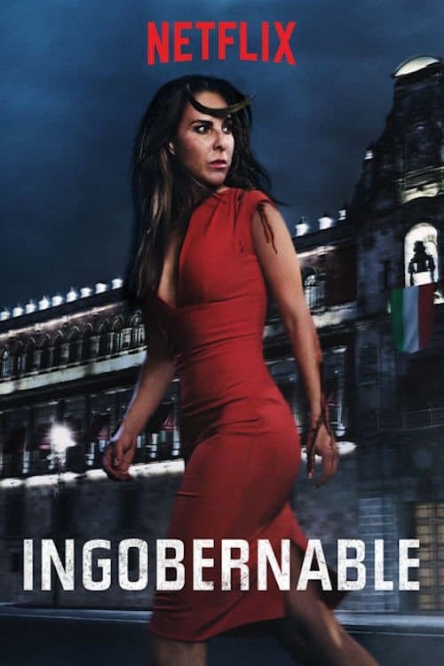 Affiche de Ingobernable