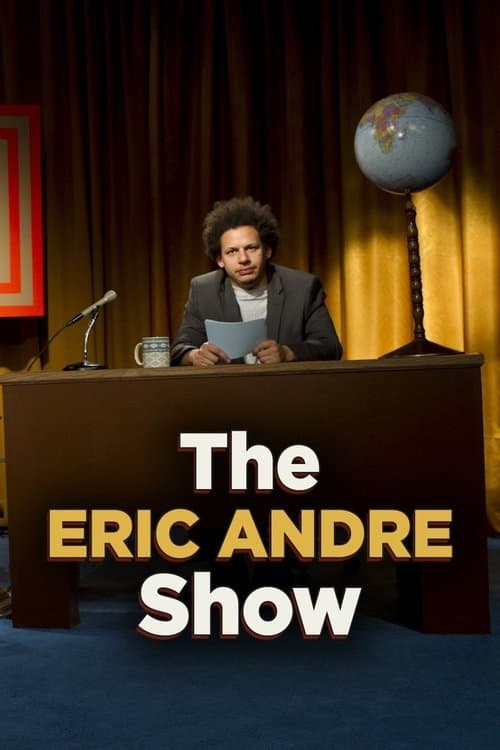 Affiche de The Eric Andre Show