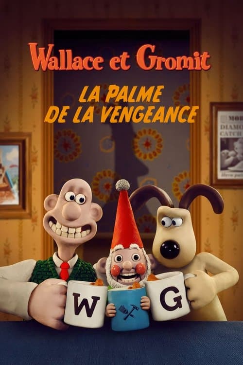 Affiche de Wallace et Gromit : La palme de la vengeance