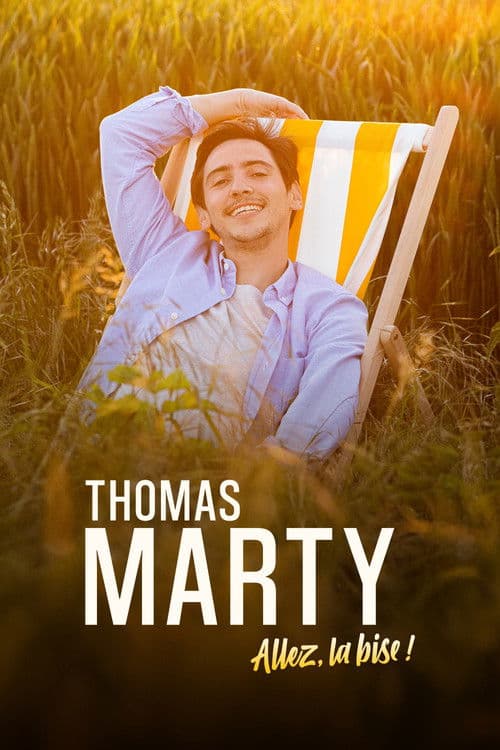 Affiche de Thomas Marty - Allez, la bise !