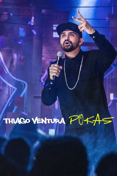 Affiche de Thiago Ventura: POKAS