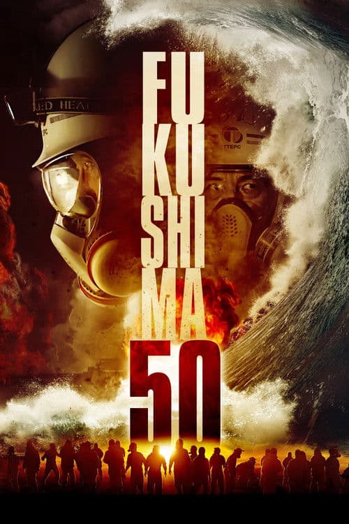 Affiche de Fukushima 50