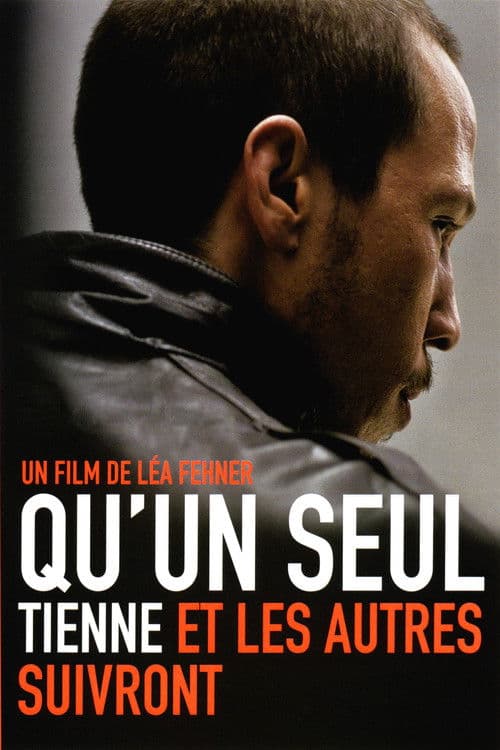 Affiche de Qu'un seul tienne et les autres suivront
