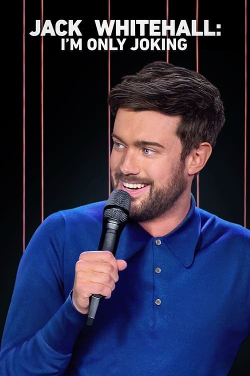 Affiche de Jack Whitehall: I'm Only Joking