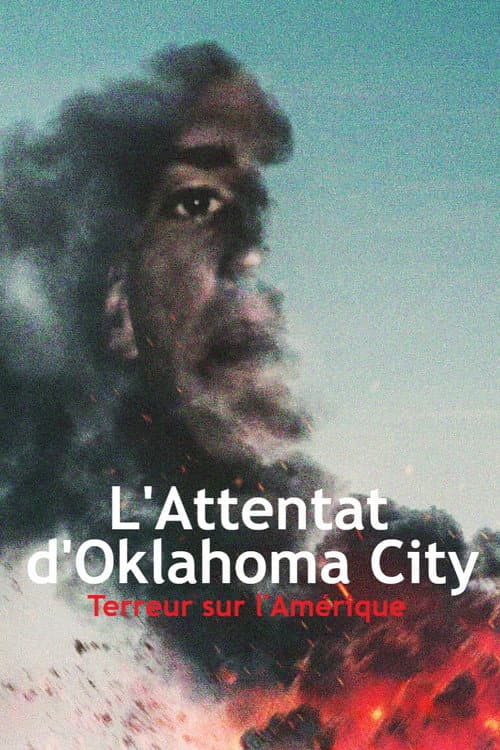 Affiche de L'Attentat d'Oklahoma City : Terreur sur l'Amérique