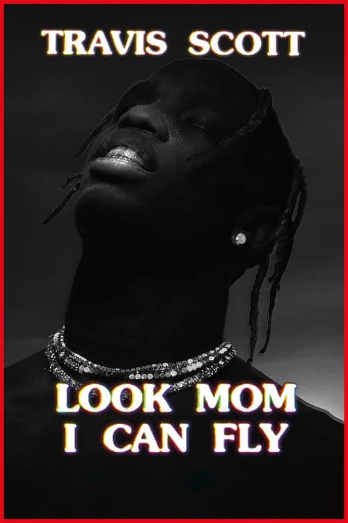 Affiche de Travis Scott : Look Mom I Can Fly