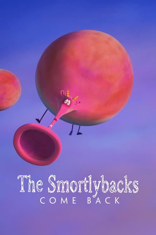 Affiche de The Smortlybacks Come Back!