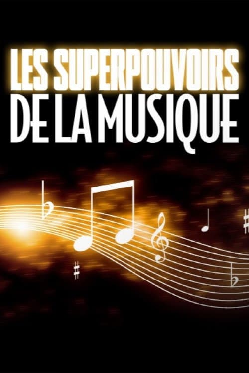 Affiche de Les super pouvoirs de la musique