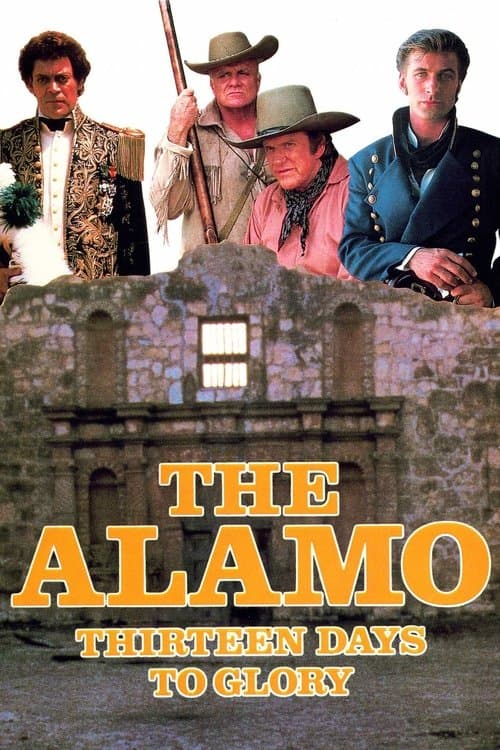 Affiche de The Alamo: Thirteen Days to Glory