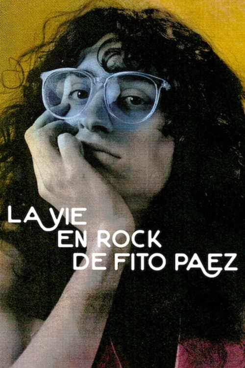 Affiche de La Vie en rock de Fito Páez