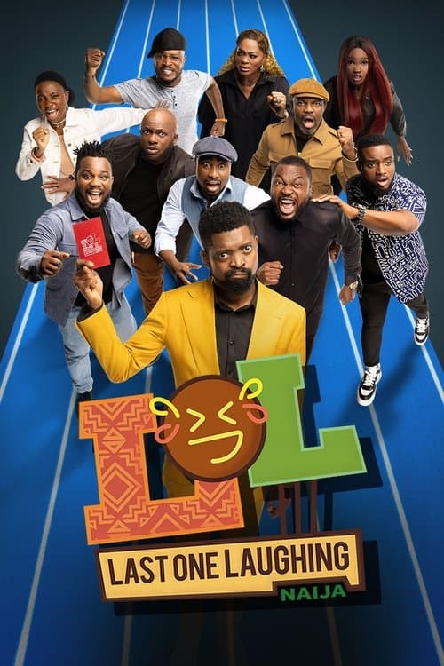 Affiche de LOL: Last One Laughing Naija