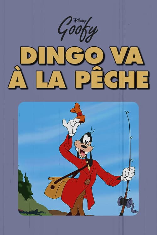 Affiche de Dingo Va à la Pêche
