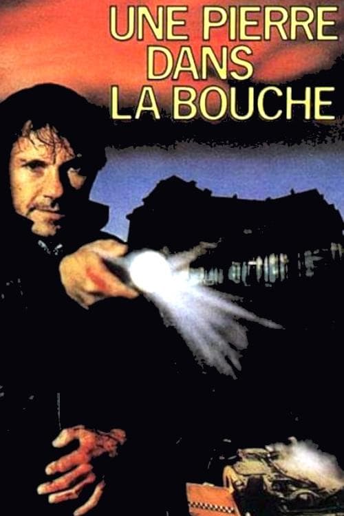 Affiche de Une pierre dans la bouche