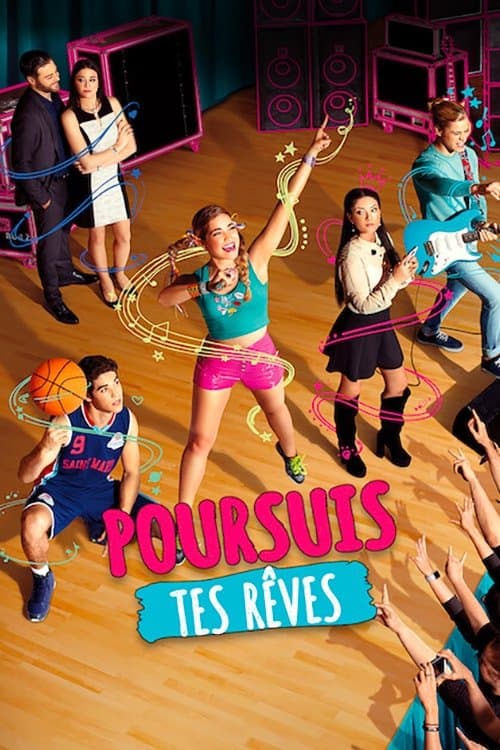 Affiche de Poursuis tes rêves