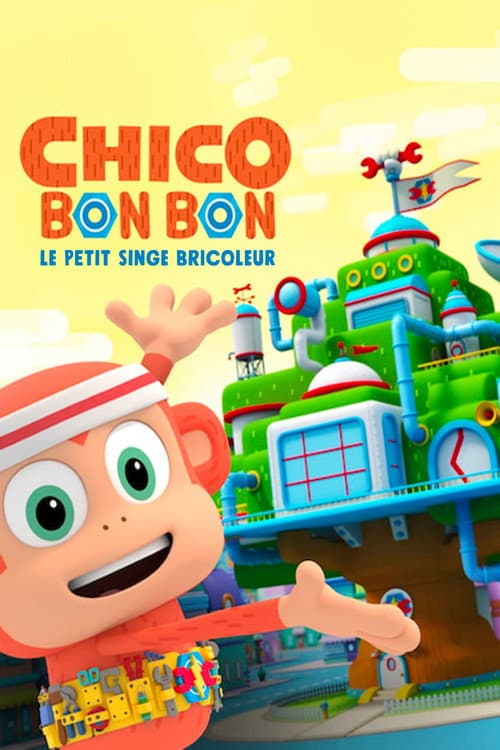 Affiche de Chico Bon Bon : Le petit singe bricoleur