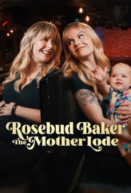 Affiche de Rosebud Baker: The Mother Lode