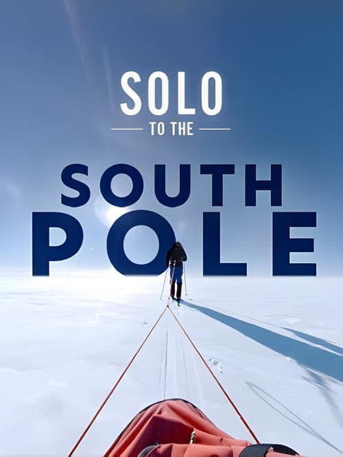 Affiche de Solo to the South Pole