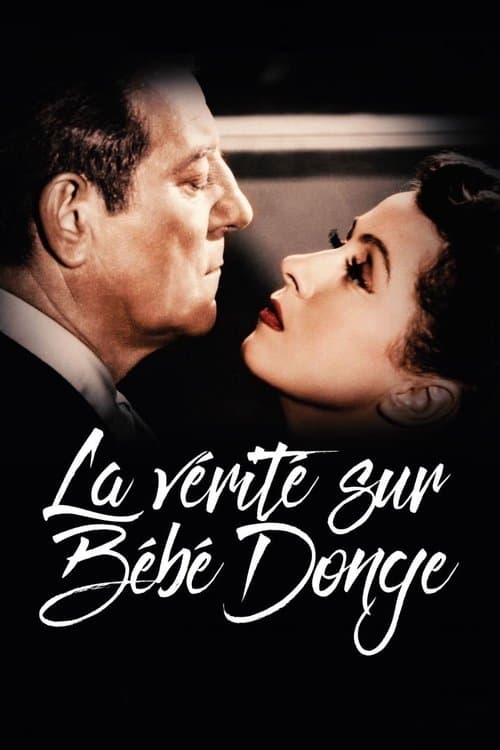 Affiche de La Vérité sur Bébé Donge