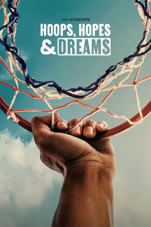 Affiche de Hoops, Hopes & Dreams