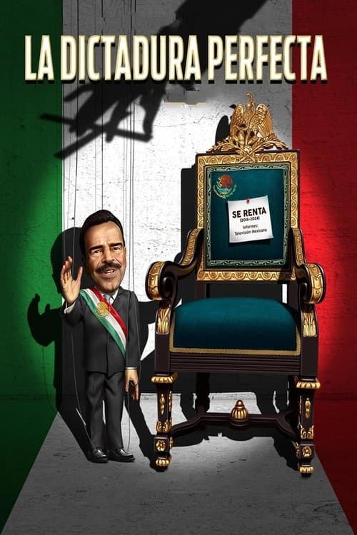 Affiche de La dictadura perfecta