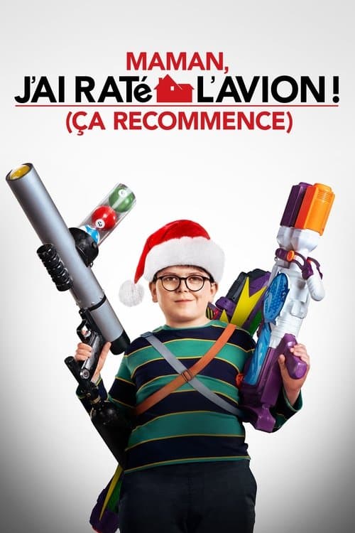 Affiche de Maman, j’ai raté l’avion ! (Ça recommence)