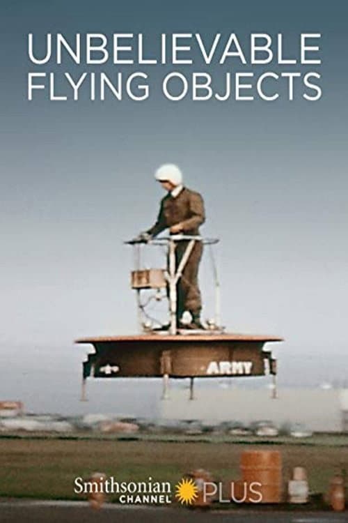 Affiche de Unbelievable Flying Objects