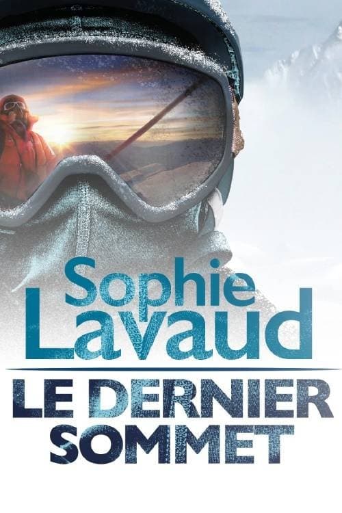 Affiche de Sophie Lavaud, le dernier sommet
