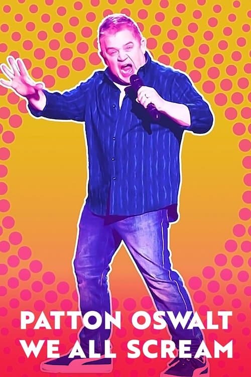Affiche de Patton Oswalt: We All Scream