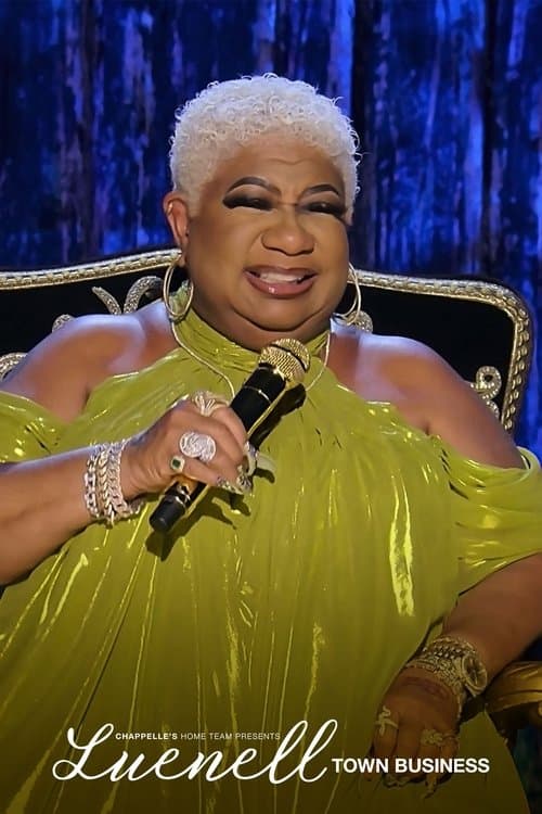 Affiche de Chappelle's Home Team - Luenell: Town Business