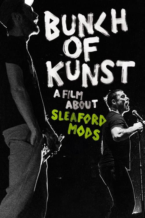 Affiche de Bunch of Kunst - A Film About Sleaford Mods