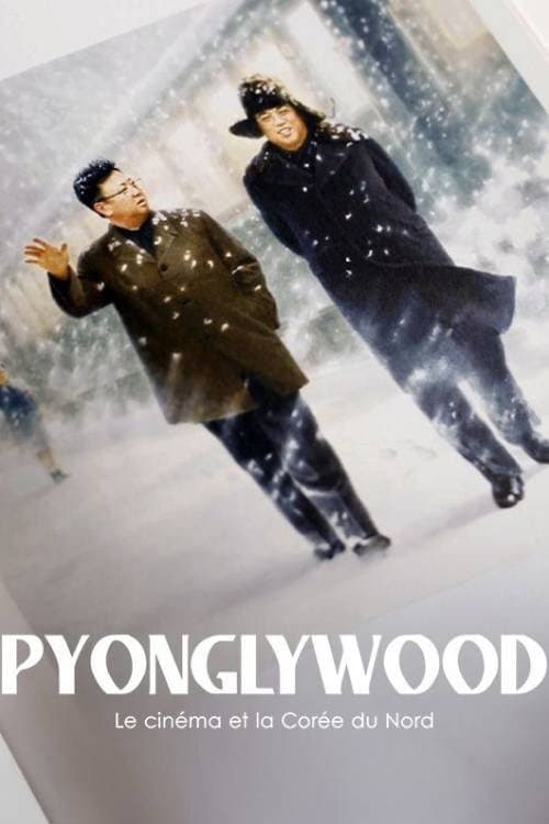 Affiche de Pyonglywood, le Cinéma et la Corée du Nord