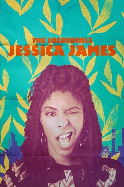 Affiche de The Incredible Jessica James