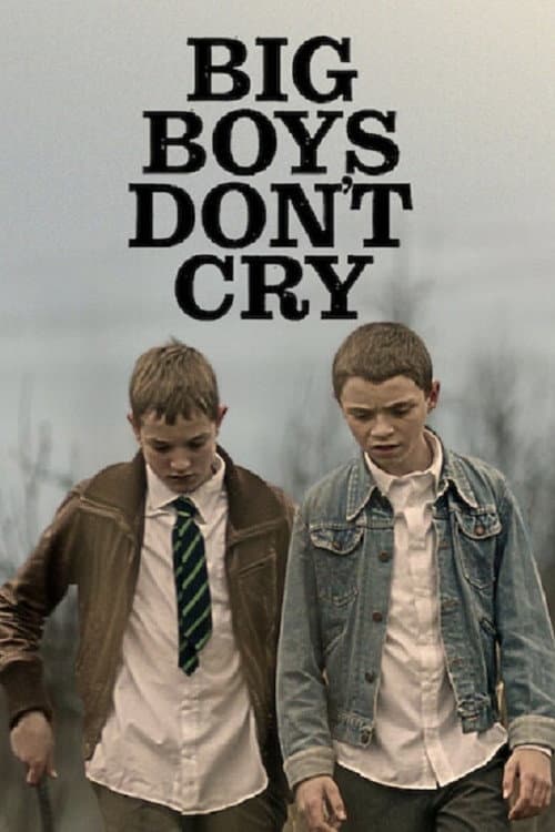 Affiche de Big Boys Don’t Cry