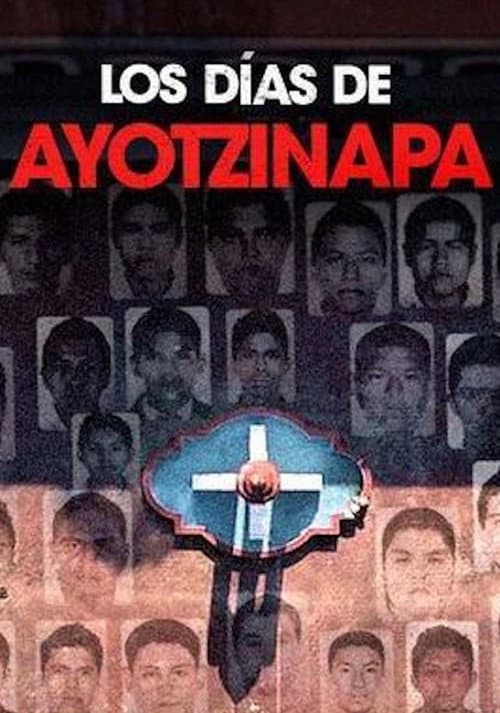 Affiche de Los días de Ayotzinapa