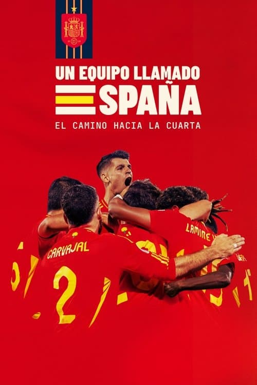 Affiche de Un equipo llamado España. El camino hacia la cuarta