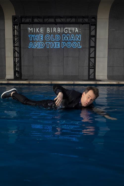 Affiche de Mike Birbiglia: The Old Man and the Pool