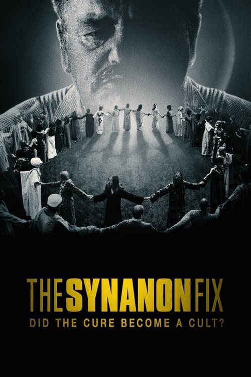 Affiche de The Synanon Fix: Did the Cure Become a Cult?