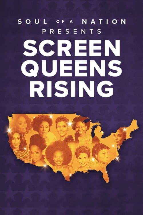 Affiche de Soul of a Nation Presents: Screen Queens Rising
