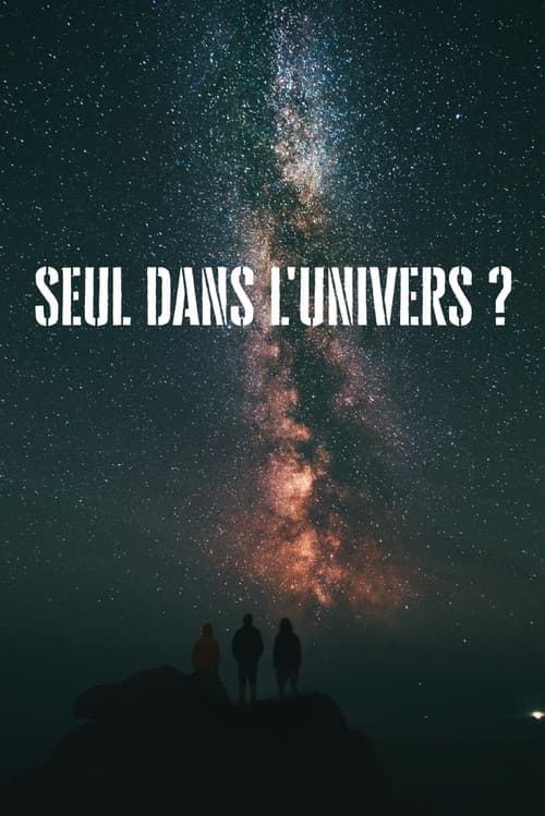 Affiche de Seul dans l'univers ?