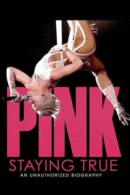 Affiche de P!NK: Staying True