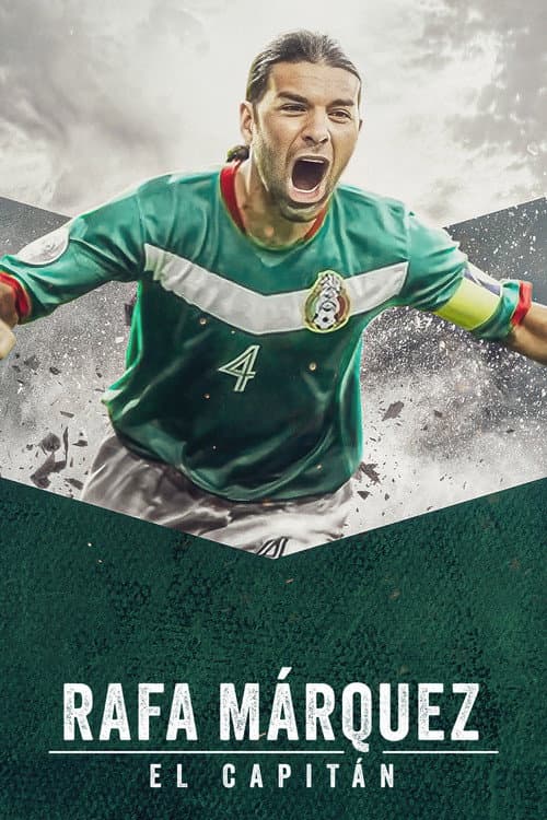 Affiche de Rafa Márquez: El capitán