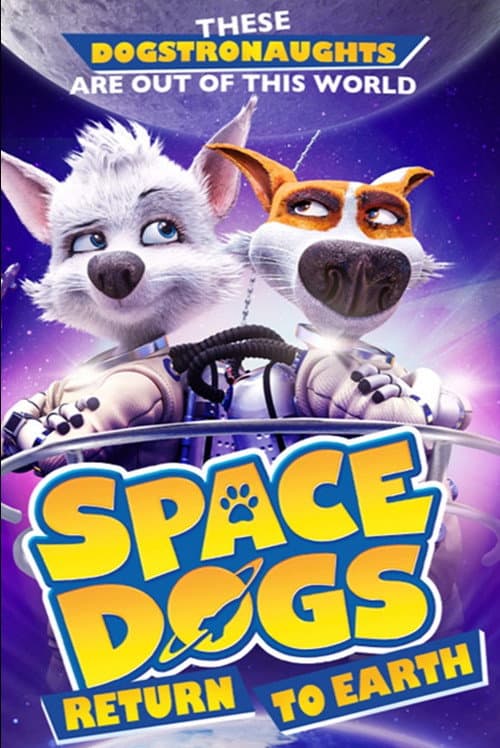 Affiche de Space Dogs: Return to Earth