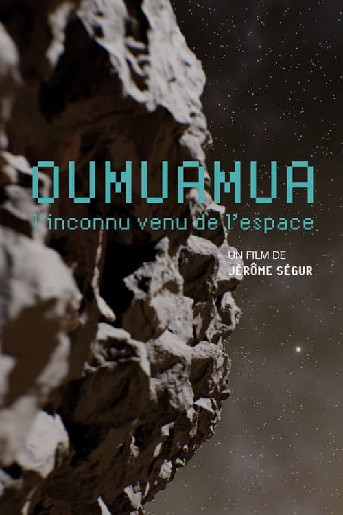 Affiche de Oumuamua, l'inconnu venu de l'espace
