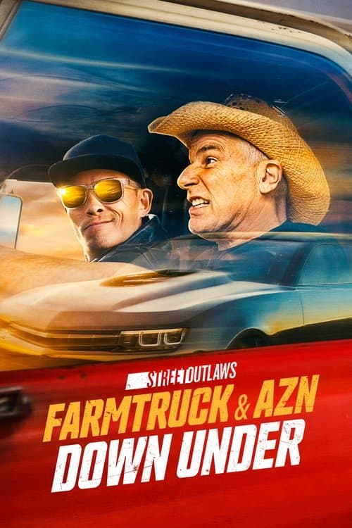 Affiche de Street Outlaws: Farmtruck and AZN Down Under