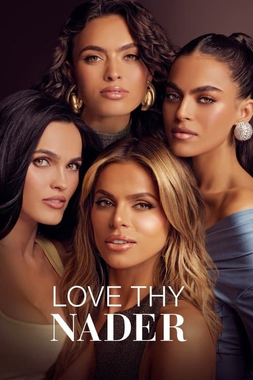 Affiche de Love Thy Nader