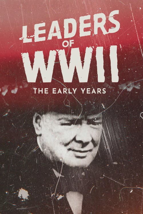 Affiche de Leaders of WWII: The Early Years