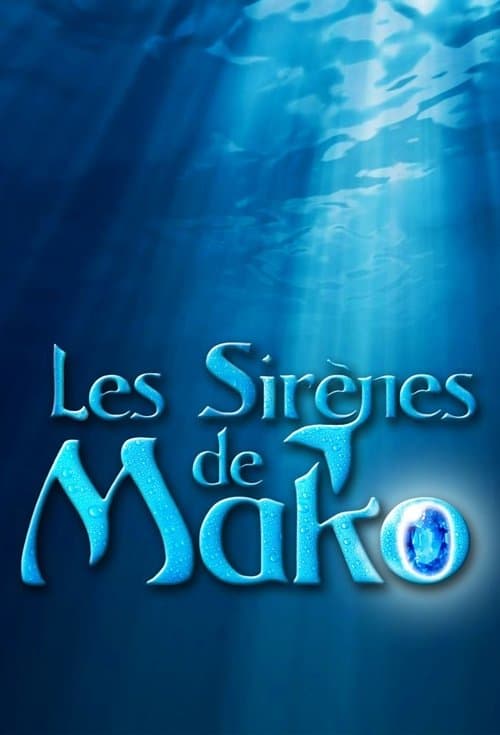 Affiche de Les sirènes de Mako