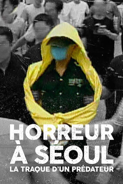 Affiche de Horreur à Séoul : La traque d'un prédateur