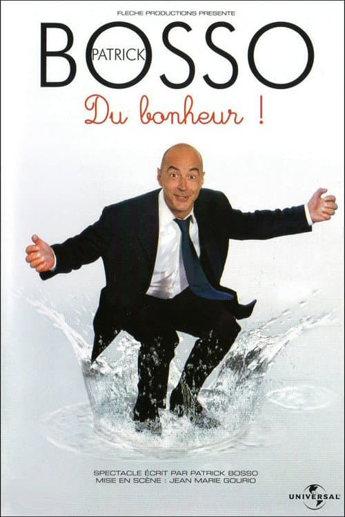 Affiche de Patrick Bosso - Du bonheur